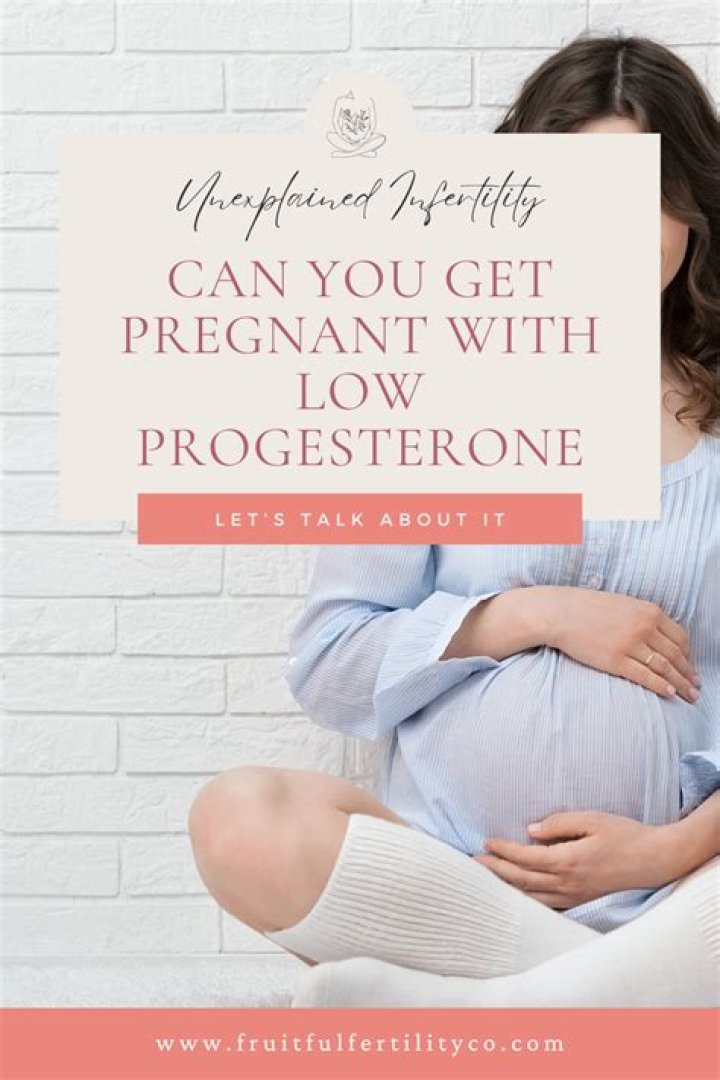 Can I still be pregnant with low progesterone?