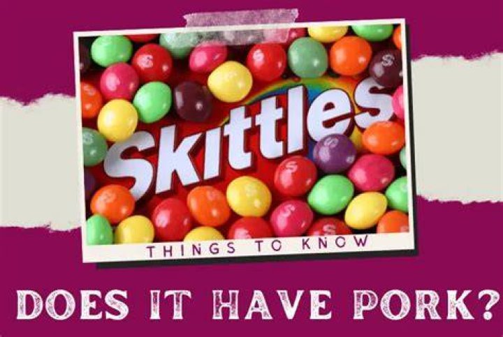 Do Skittles have pork in it?